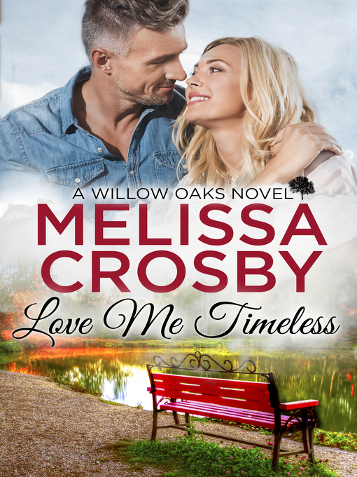 Title details for Love Me Timeless by Melissa Crosby - Available